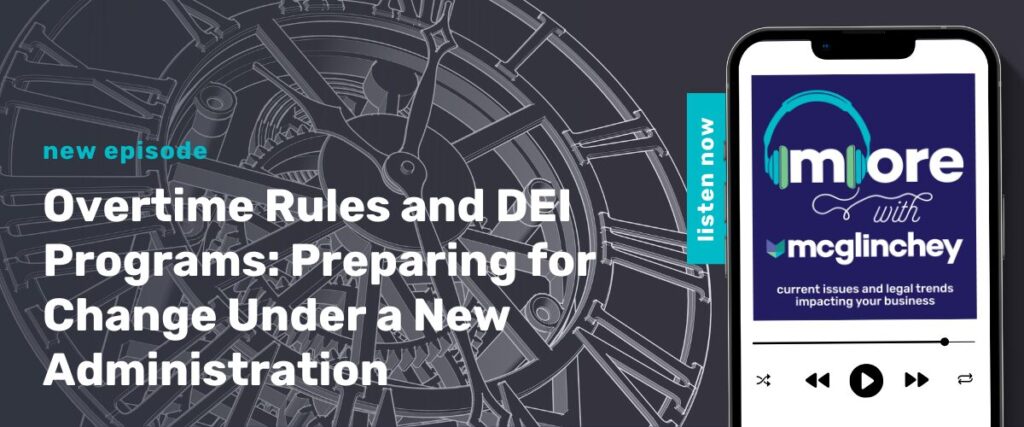 Media item displaying Podcast: Overtime Rules, Minimum Salaries, and DEI: Employment Changes Under a New Administration